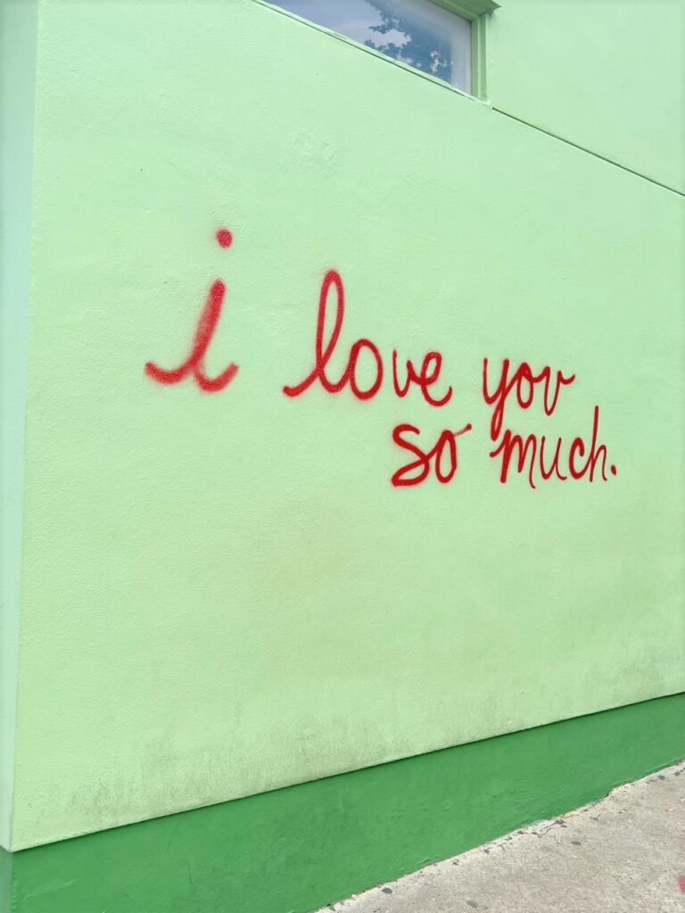 The "I love you so much" mural in Austin, Texas